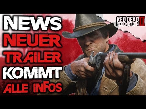 🚨Brand-aktuelle NEWS - Neuer Trailer kommt für Red Dead Redemption 2 - Launch Trailer