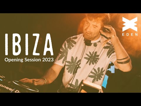 Eden Ibiza Live: The Opening Party of 2023