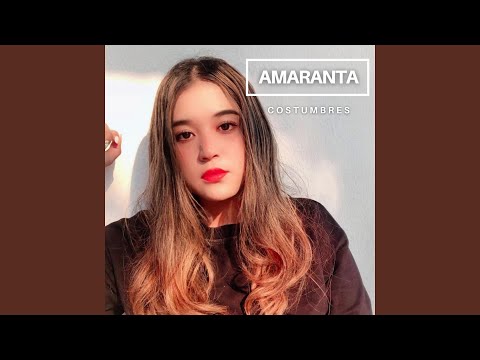 Costumbres - Amaranta