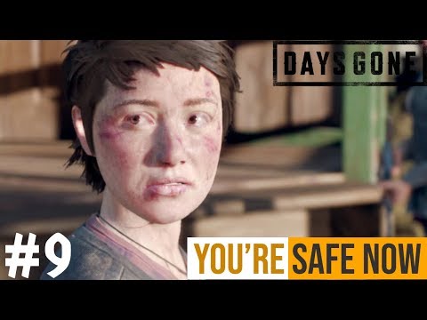 DAYS GONE Walkthrough Gameplay Part 9 - YOU'RE SAFE NOW (LISA)