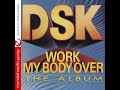 DSK - Let's Work