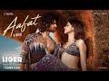 Aafat Liger Kannada Official Music Video Vijay Deverakonda Ananya Panday Tanishk Bagchi