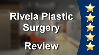 preview picture of video 'Rivela Plastic Surgery  Five Star Review with Dr. Lucian J. Rivela, MD'