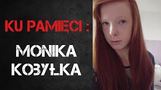 Miniaturka - ZAGINIONA MONIKA KOBYŁKA  | KU PAMIĘCI [#2]