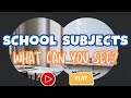 SCHOOL SUBJECTS ESL VOCABULARY GUESSING GAMES FOR KIDS | WHAT CAN YOU SEE?