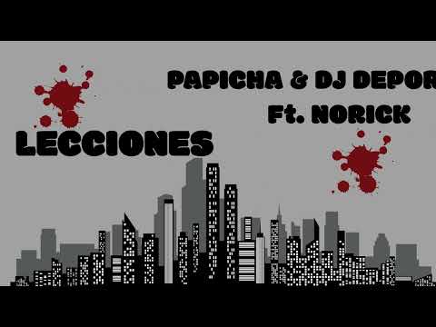 PAPICHA & DJ DEPORTADO Ft. NORICK (KINETIC) - LECCIONES / EPSENCIA LP