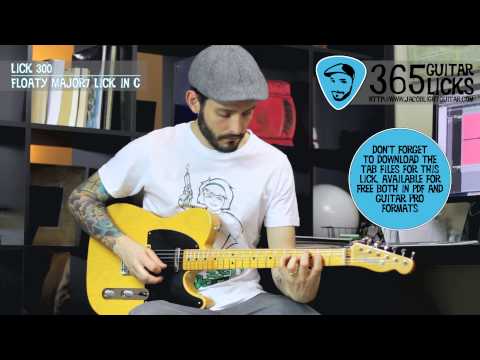 Lick 300/365 - Floaty Major7 Lick in C | 365 Guitar Licks Project