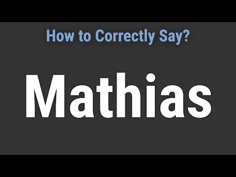 How to Pronounce Name Mathias (Correctly!)