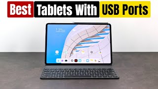 Best Tablets With USB Ports for 2026