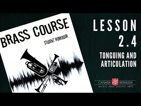 Brass Course: Lesson 2.4 – Tonguing and Articulation