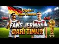 FANS JERMAN DARI TIMUR LAGU PIALA DUNIA