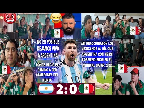 ASÍ VIVIERON LOS MEXICANOS EL DÍA QUE ARGENTINA DERROTÓ 2-0 MEXICO EN EL MUNDIAL SHOW MESSI Y ENZO