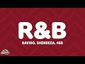 Davido R B Lyrics Ft Shenseea 450