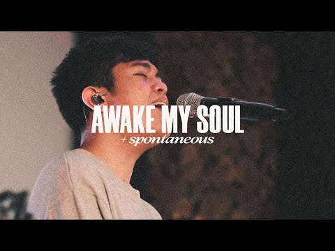 Awake my Soul + Spontaneous - River of Life Fellowship