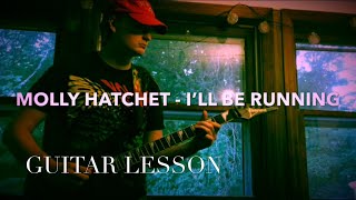 Guitar Lesson | Molly Hatchet - I’ll Be Running