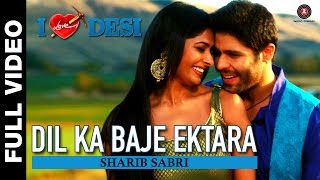 Dil Ka Baje Ektara Full Video  I Love Desi  Vedant