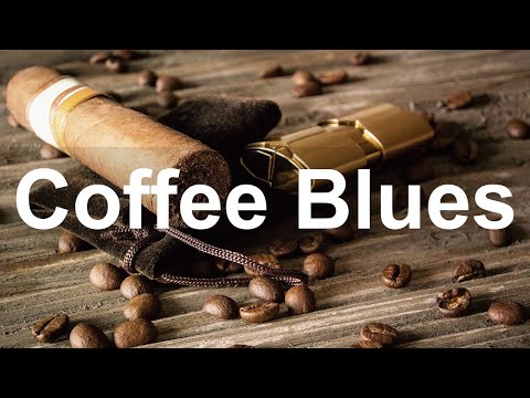 Coffee Blues - Dark and Smooth Whiskey Blues Music to Relax