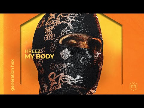 Hreez - My Body (Official Audio)