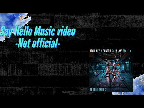 Fresh film Music video- SAY HELLO (DJ Riddler Remix) Not official