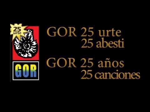 GOR 25 Urte 25 Abesti /  GOR 25 Años 25 Canciones