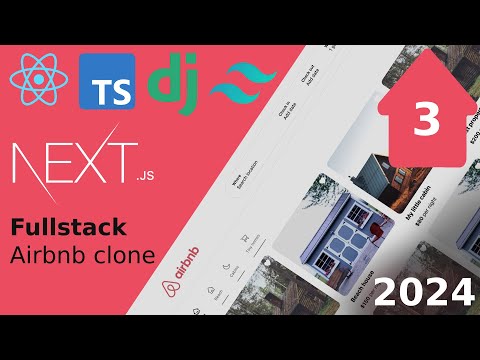 Next.js and Django Fullstack Airbnb Clone - Part 3 - React, Tailwind, Django Rest Framework and more thumbnail