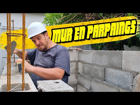MONTER UN MUR EN PARPAINGS - Maçon, le pire métier du monde