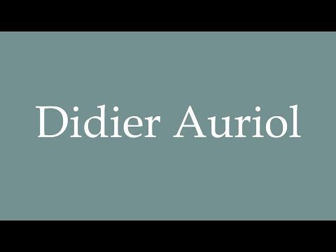 How to Pronounce ''Didier Auriol'' Correctly in French