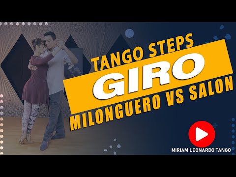 GIRO:  Milonguero vs Salon Style  -  Main differences in the embrace.