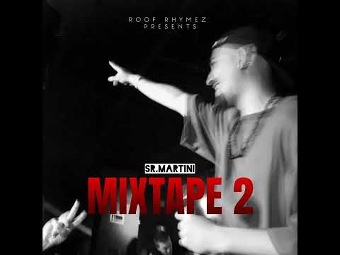 Sr. Martini - MIXTAPE 2