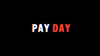 PAY DAY - OFFICIAL TRAILER