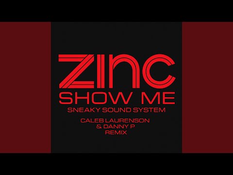 Show Me (Caleb Laurenson and Danny P Remix)