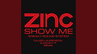 Show Me (Caleb Laurenson and Danny P Remix)