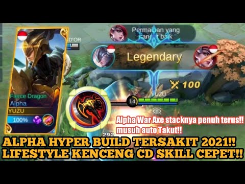 ALPHA HYPER BUILD TERSAKIT 2021!! | MUSUH DI BUAT KAGET OLEH ALPHA HYPER - MOBILE LEGENDS