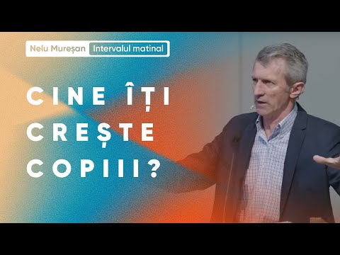 Responsabilitatile parintilor - pastor Nelu Muresan