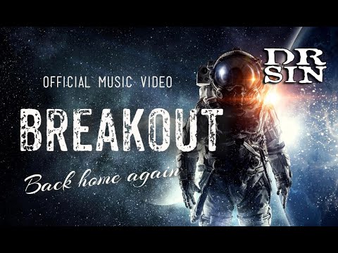 Breakout - Official Music Video - Dr Sin