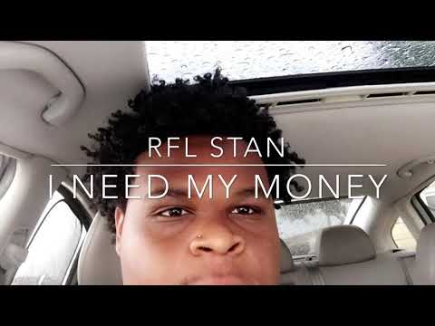 RFL Stan - I Need My Money