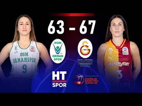 OGM Ormanspor - Galatasaray Çağdaş Faktoring | Halkbank Kadınlar Basketbol Süper Ligi