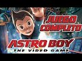 Astro Boy El Videojuego Juego Completo En Espa ol Full 