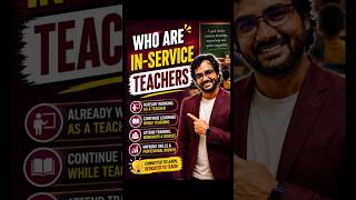 WHO ARE IN-SERVICE TEACHERS?