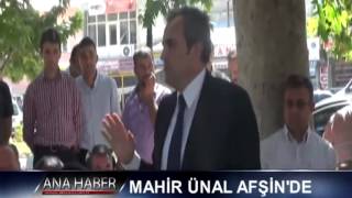 preview picture of video 'MAHİR ÜNAL'IN AFŞİN ZİYARETİ'