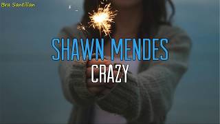 Shawn Mendes - Crazy (Lyrics)