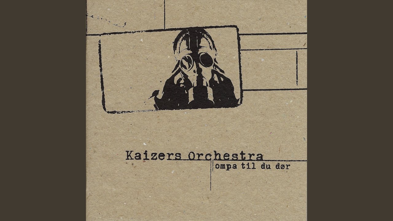Kaizers Orchestra - Bak et Halleluja