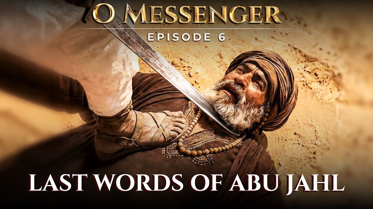  Perang Badar: Kata-Kata Terakhir Abu Jahal