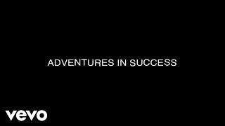 Adventures in Success Music Video