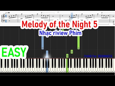 Melody of the Night 5 Easy (Đoạn - Riview Phim) | Piano For Beginner