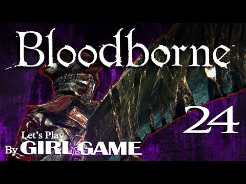 YAHAR'GUL UNSEEN VILLAGE - BLOODBORNE - Part 24