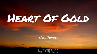 Neil Young - Heart Of Gold (Lyrics)