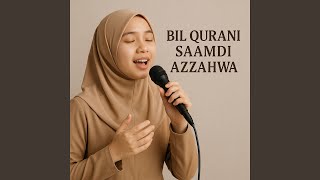 Download lagu Bil Qurani Saamdi mp3 Download lagu Bil Qurani Saamdi mp3