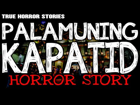 PALAMUNING KAPATID : TRUE HORROR STORIES | TAGALOG HORROR STORIES