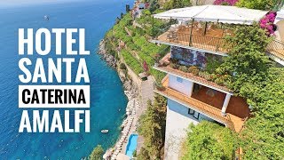 Hotel Santa Caterina Amalfi Review